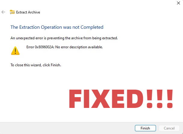 How to Fix the Extract Error 0x8096002A Easily and Quickly