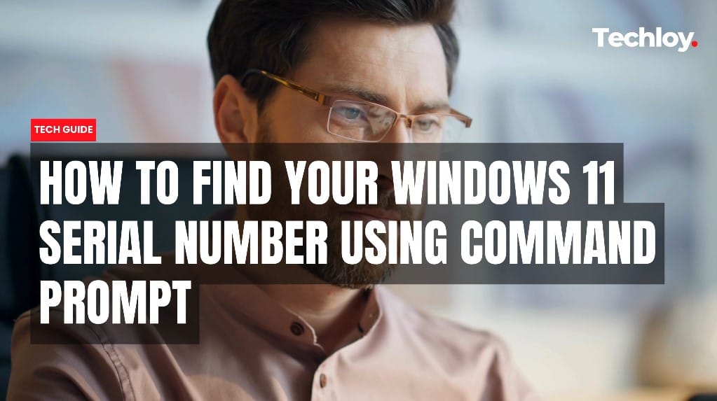VIDEO: How to find your Windows 11 serial number using Command Prompt