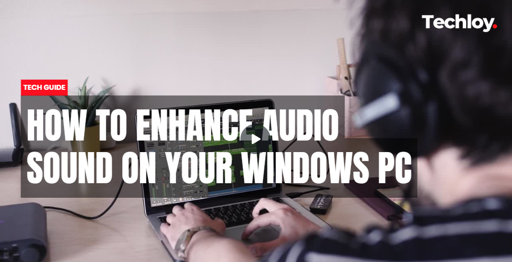 VIDEO: How to Enhance Audio Sound on Your Windows PC‎