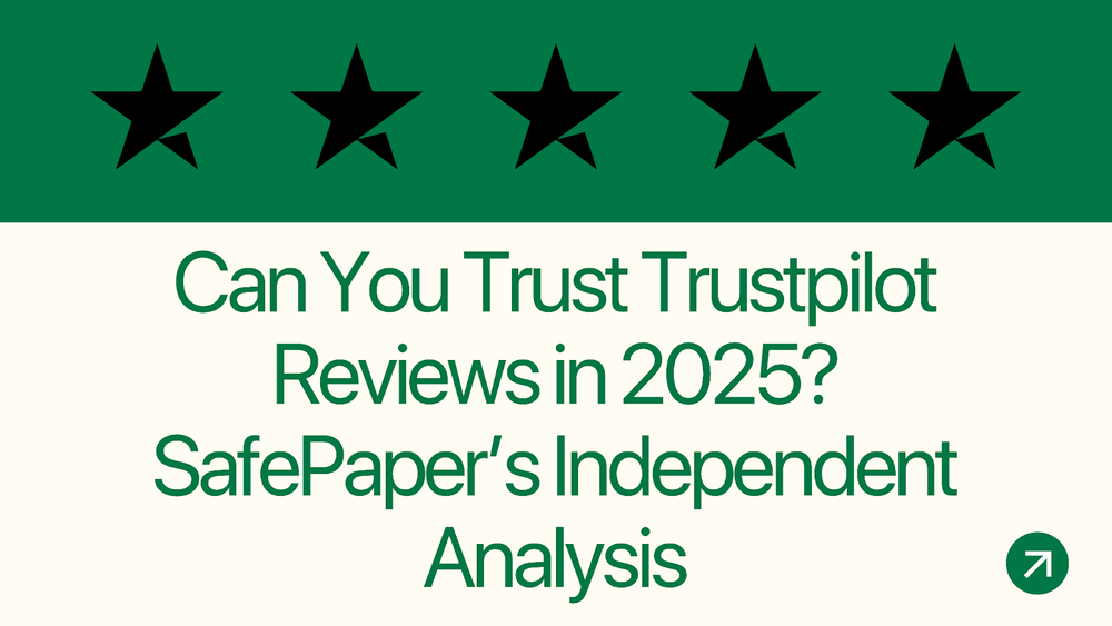 Can You Trust Trustpilot Reviews in 2025? SafePaper’s Independent Analysis post image