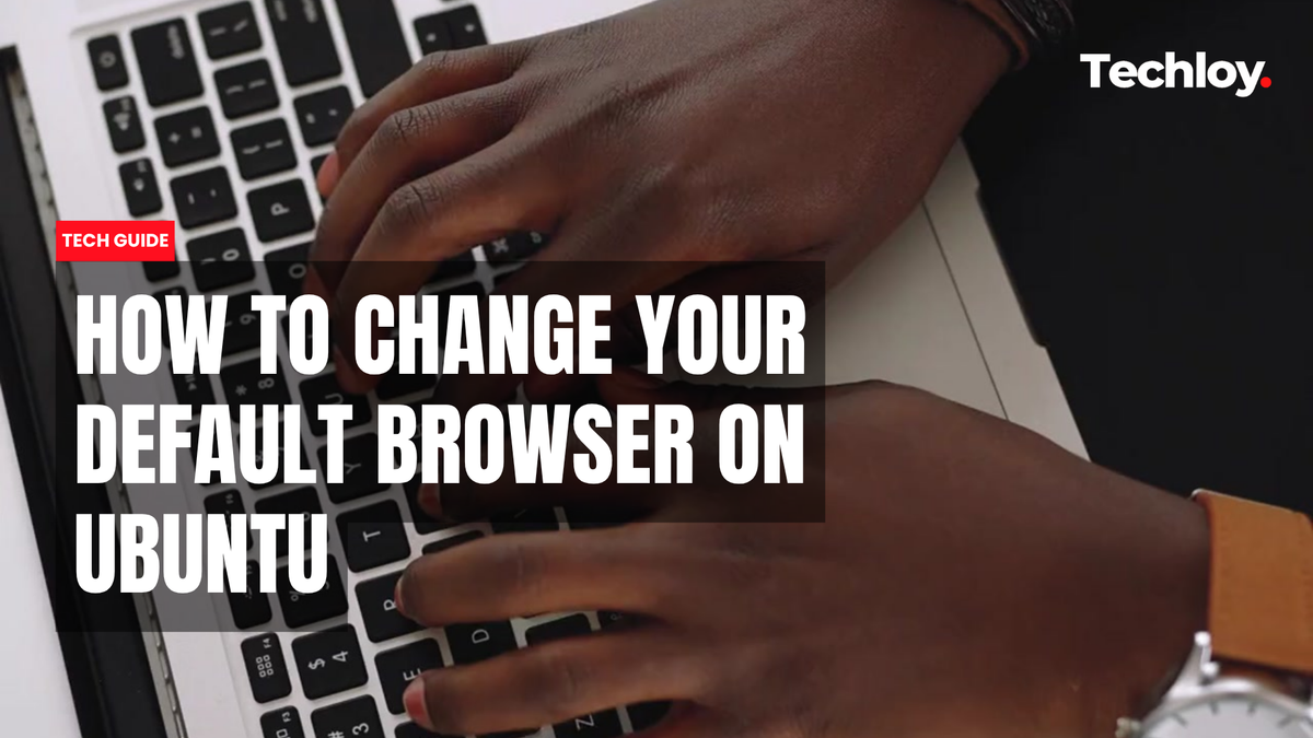 VIDEO: How to Change Your Default Browser on Ubuntu Post feature image