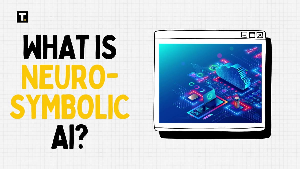 VIDEO: What is Neuro-Symbolic AI? Post feature image