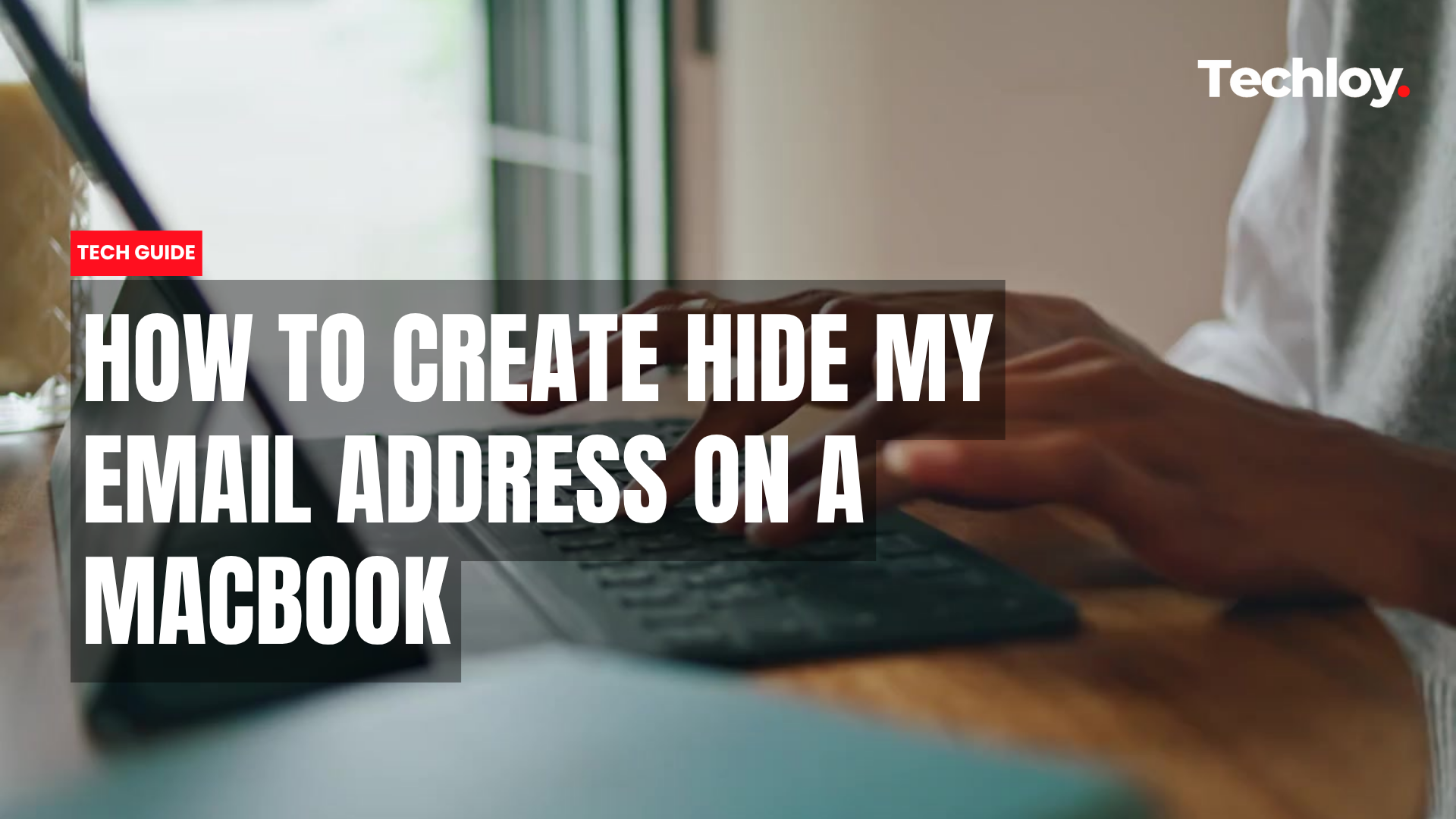VIDEO: How to Use Hide my Email on a MacBook Post image